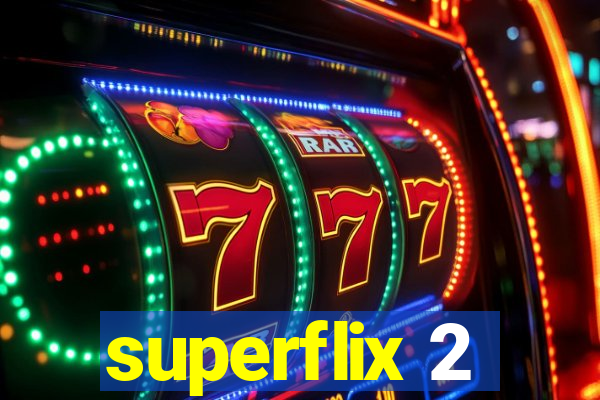 superflix 2